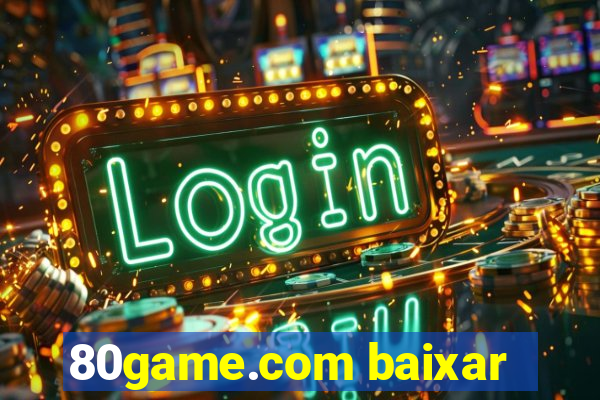 80game.com baixar